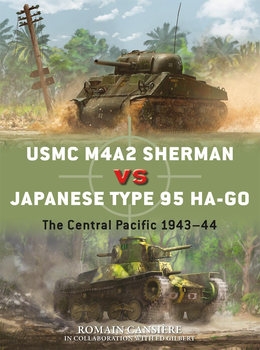 USMC M4A2 Sherman vs Japanese Type 95 Ha-Go: The Central Pacific 1943-1944 (Osprey Duel 108)