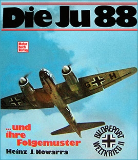 Die Ju 88 und ihre Folgemuster (Motorbuch Verlag)