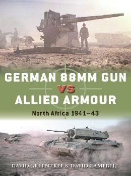 German 88mm Gun vs Allied Armour: North Africa 1941-43 (Osprey Duel 109)