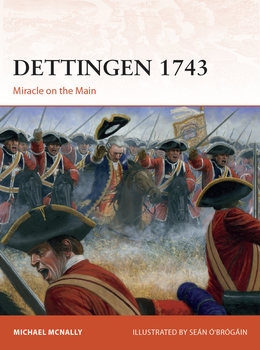 Dettingen 1743: Miracle on the Main (Osprey Campaign 352)