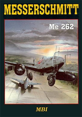 Misserschmitt Me 262 (Miroslav Balous, Jiri Rajlich) (MBI)