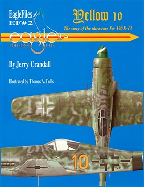 EF 2 Yellow 10 The story of the urtra-rare Fw 190 D 13