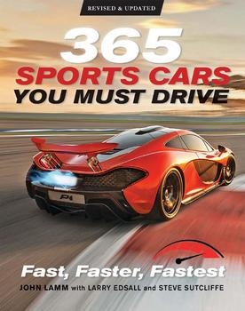 365 Sports Cars You Must Drive: Fast, Faster, Fastest, Revised, Updated Edition