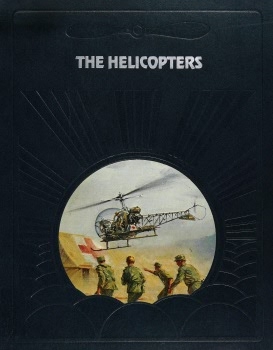 The Helicopters (The Epic of Flight)