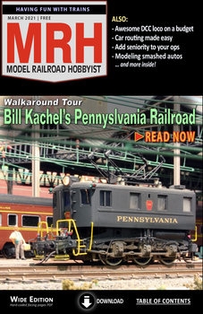 Model Railroad Hobbyist 2021-03