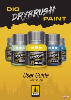 DIO Drybrush (AMMO Paint User Guide)