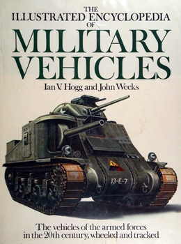The Illustrated Encyclopedia of Military Vehicles