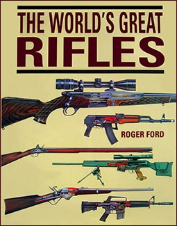 The World's Great Rifles (: Roger Ford )