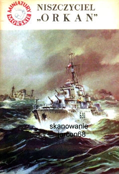 Niszczyciel Orkan - Polskie Okrety Wojenne w latach 1920-1945  7 - Miniatury Morskie  7