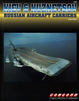Kiev & Kuznetsov: Russian Aircraft Carriers (Concord 1040)