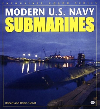 Modern U.S. Navy Submarines (Enthusiast Color Series)