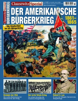 Der Amerikanische Burgerkrieg 1861-1865 (Clausewitz Spezial)