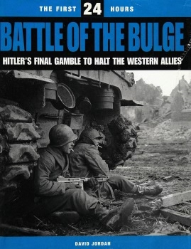 Battle of the Bulge: Hitler's Final Gamble to Halt the Western Allies