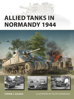 Allied Tanks in Normandy 1944 (Osprey New Vanguard 294)