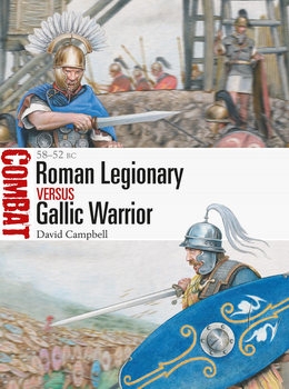 Roman Legionary vs Gallic Warrior: 58-52 BC (Combat 55)
