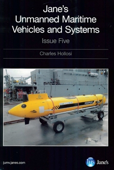 Jane's Unmanned Maritime Vehicles and Systems, issue Five