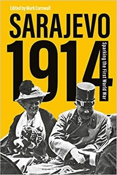 Sarajevo 1914: Sparking the First World War