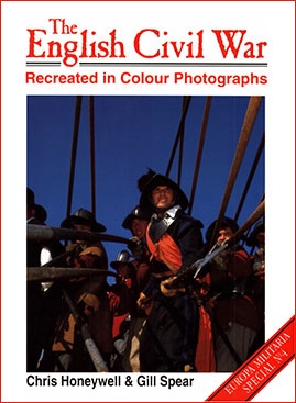 Europa-Militaria Specials 4. The English Civil War Recreated in Colour Photographs