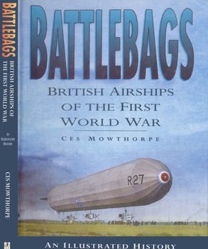Battlebags: British Airships of the First World War