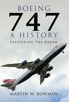 Boeing 747: A History