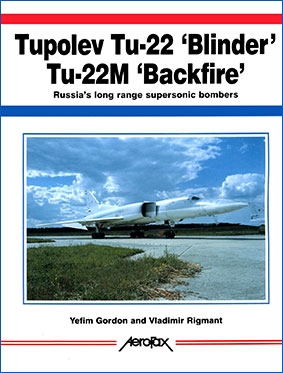 Tupolev Tu-22 'Blinder' Tu-22M 'Backfire' [Aerofax]
