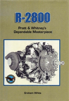 R-2800: Pratt & Whitney's Dependable Masterpiece