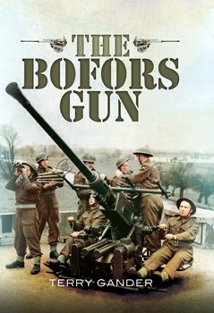 The Bofors Gun (Pen & Sword Military)