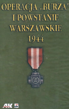 Operacja "Burza" i Powstanie Warszawskie 1944