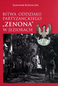 Bitwa Oddzialu partyzanckiego "Zenona" w Jeziorach