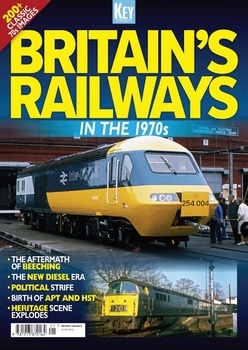 Britain's Railways In The 1970s (Key Publishing)