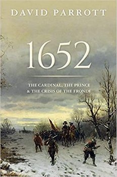 1652: The Cardinal, the Prince, & the Crisis of the Fronde