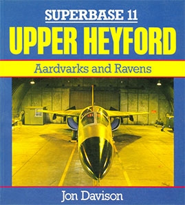 Upper Heyford: Aardvarks and Ravens (Superbase 11)