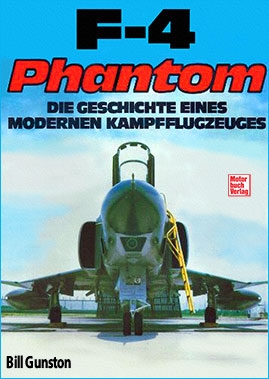 F-4 Phantom: Die Geschichte Eines Modernen Kampfflugzeuges