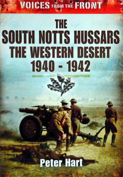 The South Notts Hussars: The Western Desert 1940-1942 (Pen & Sword Military)
