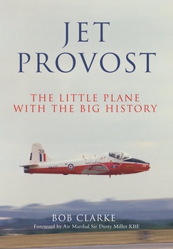 Jet Provost: The Little Plane with the Big History