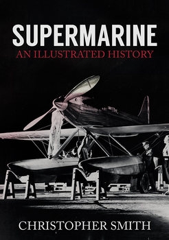 Supermarine: An Illustrated History