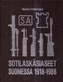 Military Small Arms in Finland 1918-1988 Third Volume: Foreign Weapons