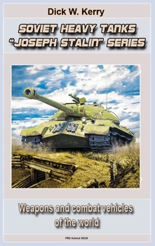 Soviet Heavy Tanks IS “Joseph Stalin” Series  (Weapons and combat vehicles of the world)