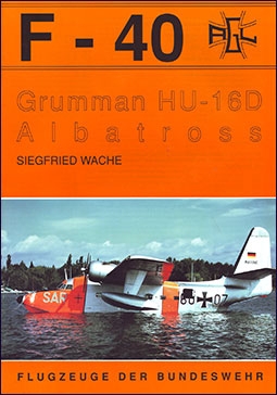 Grumman HU-16D Albatross [F-40 Flugzeuge Der Bundeswehr 15]