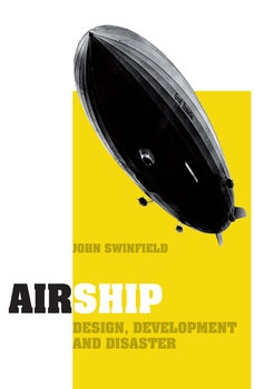 Airship: Design, Development and Disaster