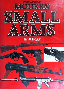 Encyclopedia of Modern Small Arms