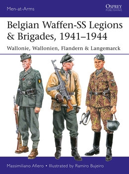Belgian Waffen-SS Legions & Brigades 1941-1944 (Osprey Men-at-Arms 539)