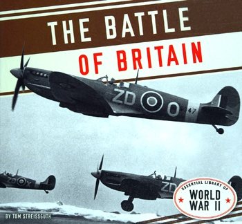 The Battle of Britain (Essential Library of World War II)