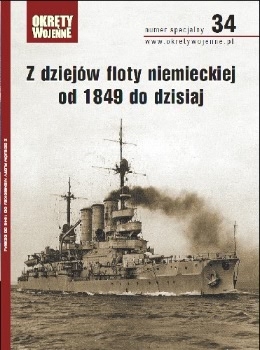 Z dziejow floty niemieckiej od 1949 do dzisiaj (Okrety Wojenne Numer Specjalny 34)