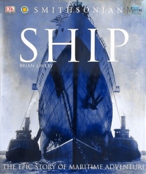 Ship: The Epic Story of Maritime Adventure