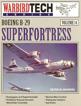 Warbird Tech Series Volume 14: Boeing B-29 Superfortress