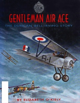 Gentleman Air Ace: The Duncan Bell-Irving Story 