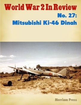 Mitsubishi Ki-46 Dinah (World War 2 In Review No.27)