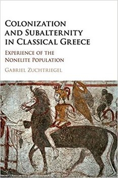 Colonization and Subalternity in Classical Greece: Experience of the Nonelite Populatio