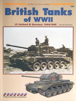 British Tanks of WW II (2): Holland & Germany 1944-1945 (Concord 7028)